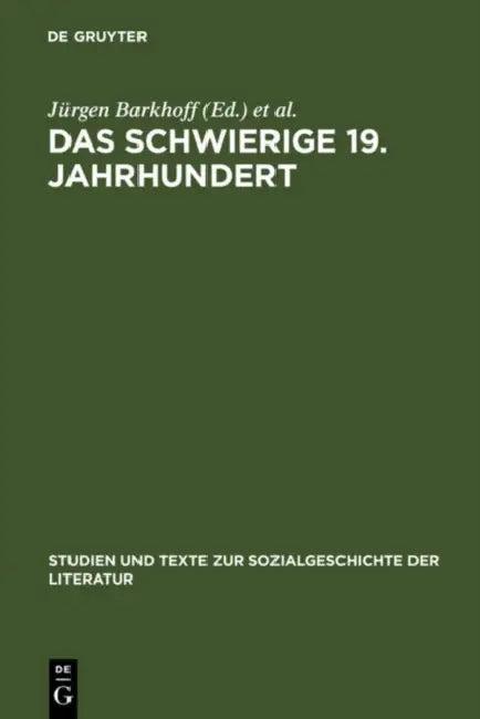 Das schwierige 19. Jahrhundert (English, Jürgen Barkhoff | Gilbert Carr | Roger Paulin)