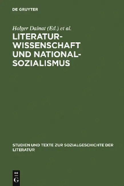 Literaturwissenschaft und Nationalsozialismus (English, Holger Dainat | Lutz Danneberg)
