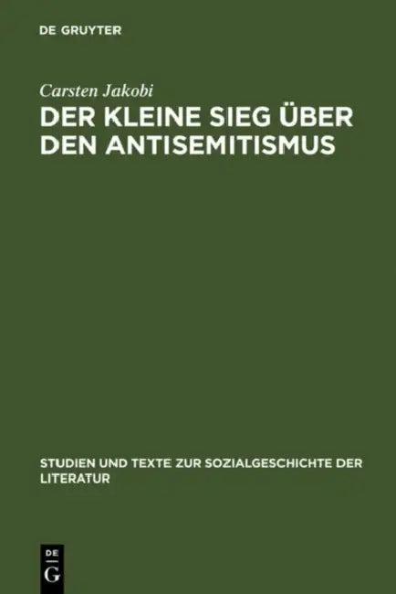 Der kleine Sieg über den Antisemitismus (English, Carsten Jakobi)