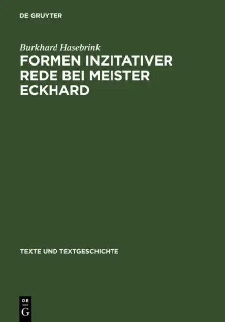 Formen Inzitativer Rede Bei Meister Eckhard (English, Burkhard Hasebrink)