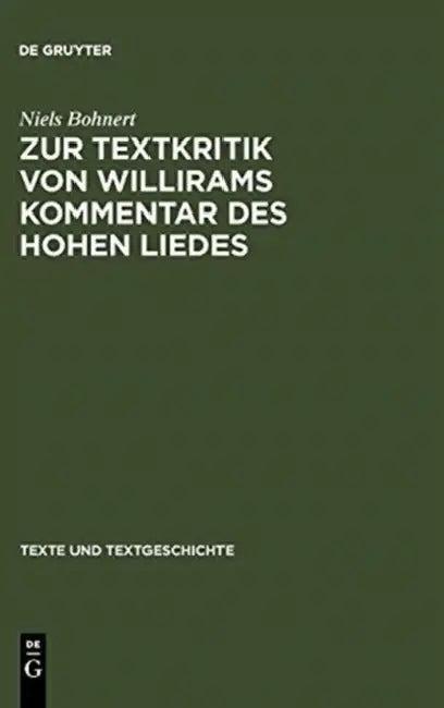 Zur Textkritik Von Willirams Kommentar Des Hohen Liedes (English, Niels Bohnert)
