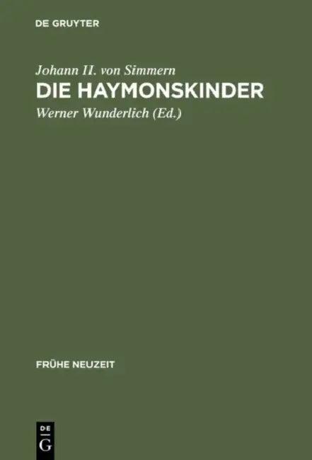 Die Haymonskinder (English, Werner Wunderlich | Doris Überschlag | Johann II Von Simmern)