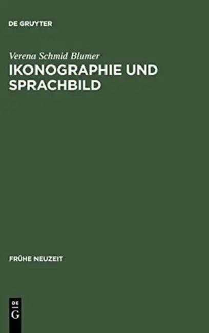 Ikonographie Und Sprachbild (English, Verena Schmid Blumer)