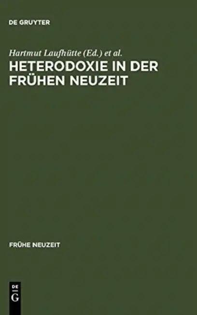 Heterodoxie in Der Frühen Neuzeit (English, Hartmut Laufhütte | Michael Titzmann)