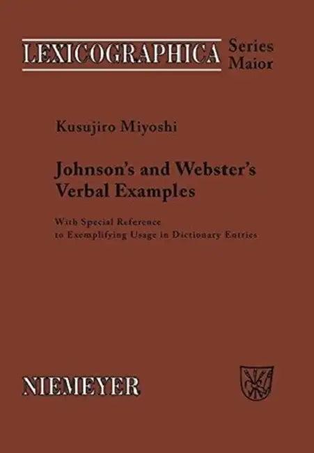 Johnson's and Webster's Verbal Examples (English, Kusujiro Miyoshi)