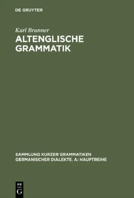 Altenglische Grammatik (English, Karl Brunner)