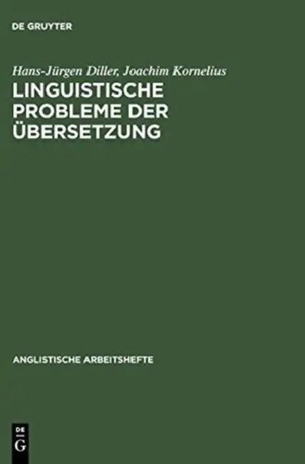 Linguistische Probleme Der Übersetzung (English, Hans-Jürgen Diller | Joachim Kornelius)