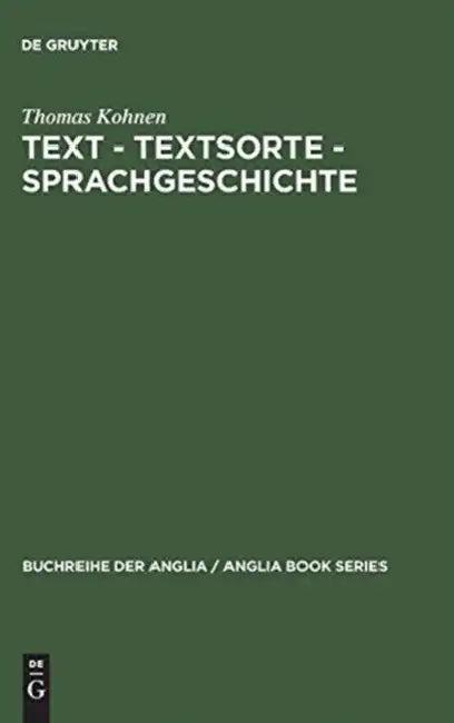 Text - Textsorte - Sprachgeschichte (English, Thomas Kohnen)