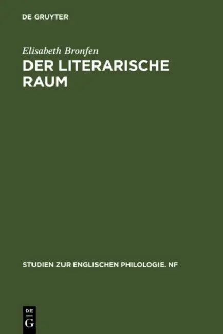 Der Literarische Raum (English, Elisabeth Bronfen)