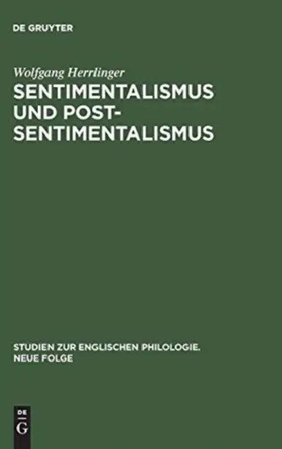 Sentimentalismus und Postsentimentalismus (English, Wolfgang Herrlinger)