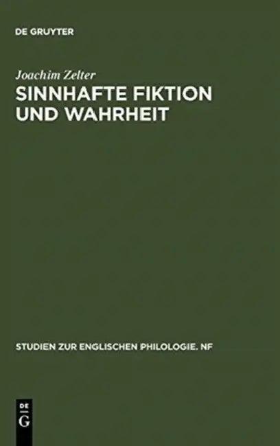 Sinnhafte Fiktion Und Wahrheit (English, Joachim Zelter)