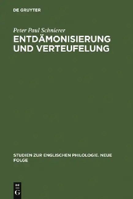 Entdämonisierung und Verteufelung (English, Peter Paul Schnierer)