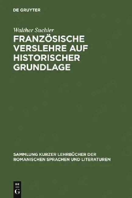 Französische Verslehre Auf Historischer Grundlage (English, Walther Suchier | Rudolf Baehr)