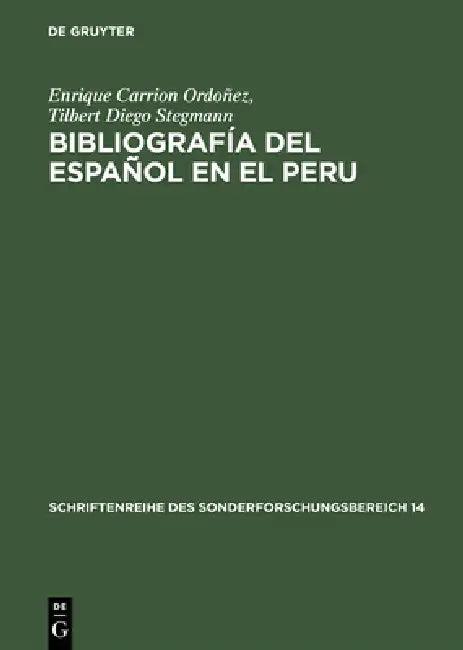 Bibliografía del Español En El Peru (English, Enrique Carrion Ordoñez | Tilbert Diego Stegmann)