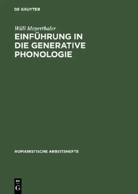 Einführung in Die Generative Phonologie (English, Willi Mayerthaler)