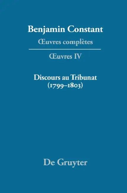 Discours Au Tribunat. de la Possibilit' D'Une Constitution R'Publicaine Dans Un Grand Pays (1799-180 (English, Maria Luisa Sanch'z Mej-A | Kurt Kloocke)