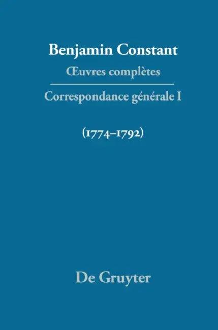 Oeuvres Completes, I, Correspondance 1774-1792 (English, C. P. Courtney | Dennis Wood | Peter Rickard)