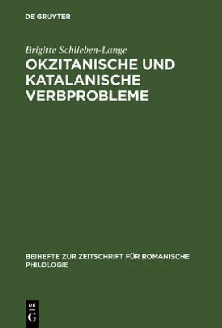 Okzitanische und katalanische Verbprobleme (English, Brigitte Schlieben-Lange)