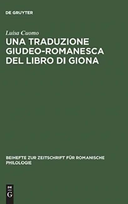 Una Traduzione Giudeo-Romanesca del Libro Di Giona (English, Luisa Cuomo)