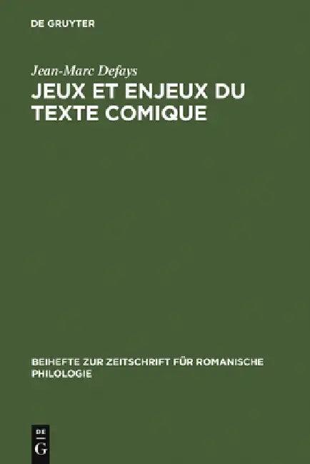 Jeux et enjeux du texte comique (English, Jean-Marc Defays)