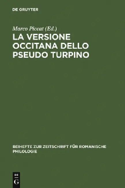 La versione occitana dello Pseudo Turpino (English, Marco Piccat)