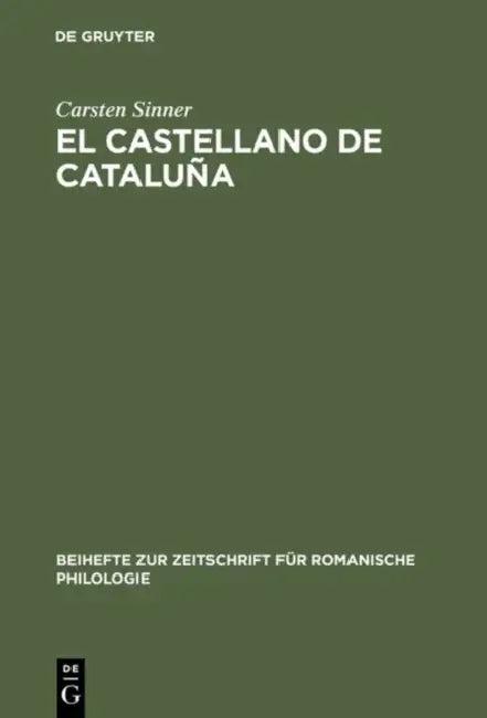 El castellano de Cataluña (English, Carsten Sinner)