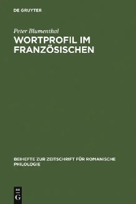 Wortprofil Im Französischen (English, Peter Blumenthal)