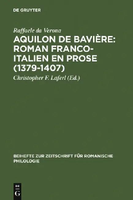 Aquilon de Bavière (English, Peter Wunderli | Raffaele Da Verona)