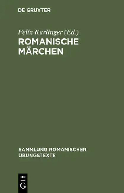 Romanische Märchen (English, Felix Karlinger)