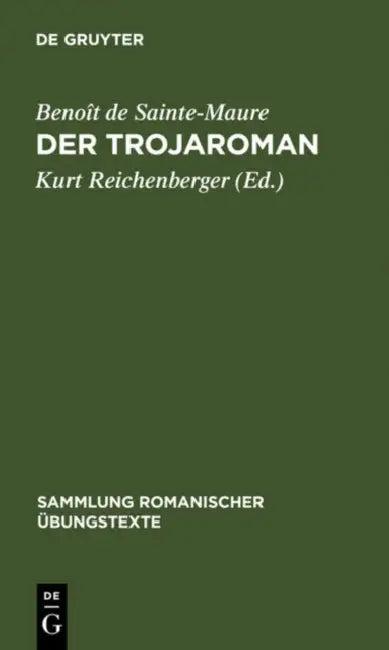 Der Trojaroman (English, Benoît de Sainte-Maure | Kurt Reichenberger)