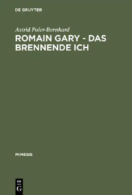 Romain Gary - Das brennende Ich (English, Astrid Poier-Bernhard)