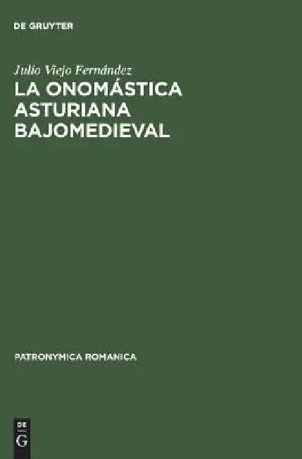La onomástica asturiana bajomedieval (English, Julio Viejo Fernández)
