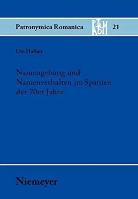 Namengebung und Namenverhalten im Spanien der 70er Jahre (English, Ute Hafner)