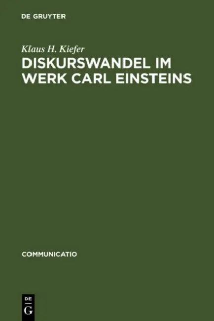 Diskurswandel im Werk Carl Einsteins (English, Klaus H. Kiefer)