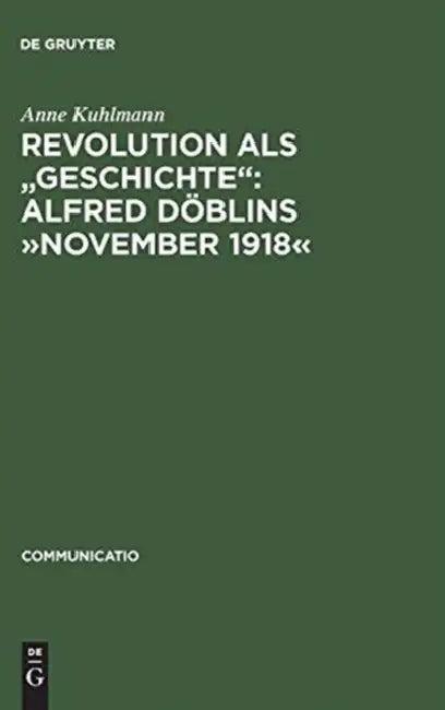 Revolution als "Geschichte" (English, Anne Kuhlmann)