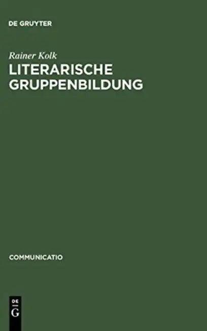 Literarische Gruppenbildung (English, Rainer Kolk)