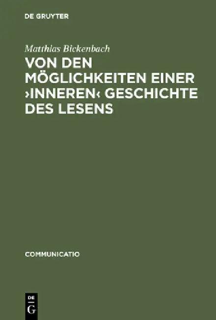 Von Den Möglichkeiten Einer >Inneren (English, Matthias Bickenbach)