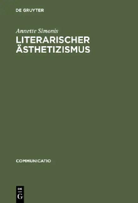 Literarischer Sthetizismus (English, Annette Simonis)
