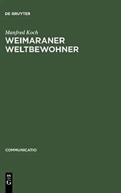 Weimaraner Weltbewohner (English, Manfred Koch)