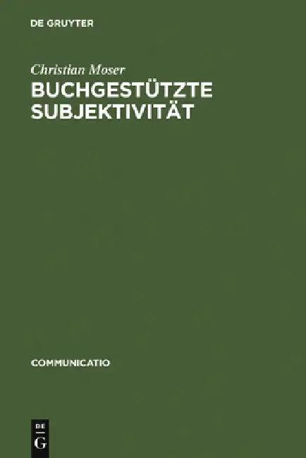 Buchgestützte Subjektivität (English, Christian Moser)