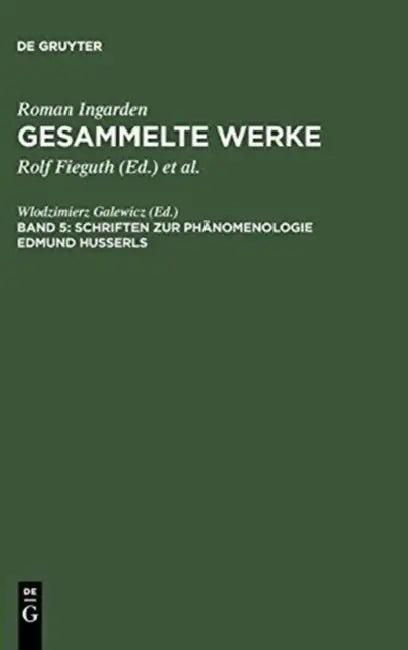 Schriften Zur PH Nomenologie Edmund Husserls (English, Wlodzimierz Galewicz)