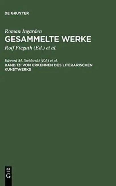 Vom Erkennen Des Literarischen Kunstwerks (English, Edward M. Swiderski)
