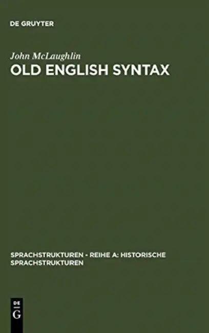 Old English Syntax (English, John McLaughlin)