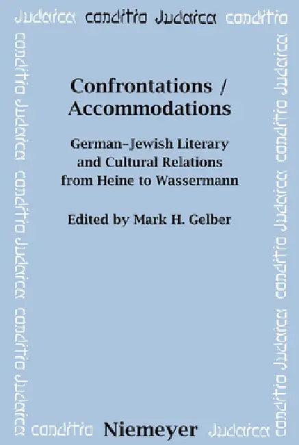 Confrontations / Accommodations (English, Mark H. Gelber)