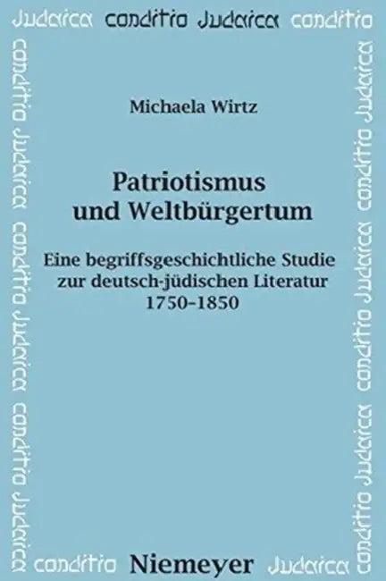 Patriotismus und Weltbürgertum (English, Michaela Wirtz)
