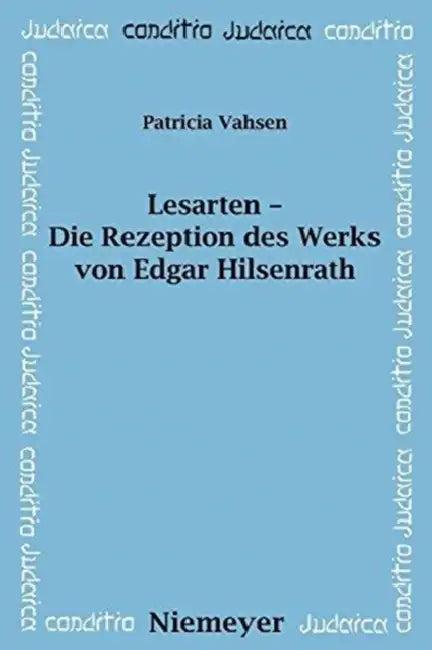 Lesarten - Die Rezeption des Werks von Edgar Hilsenrath (English, Patricia Vahsen)