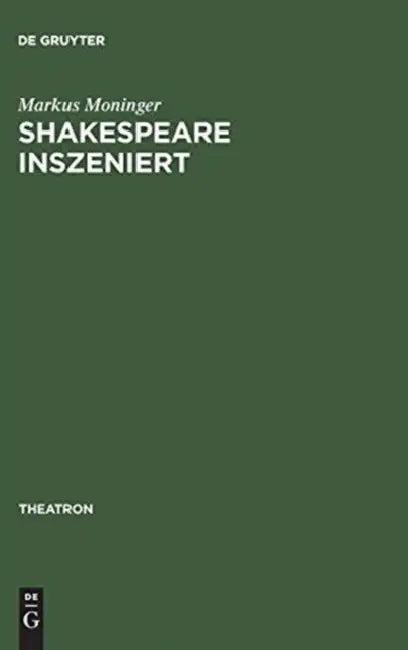 Shakespeare Inszeniert (English, Markus Moninger)