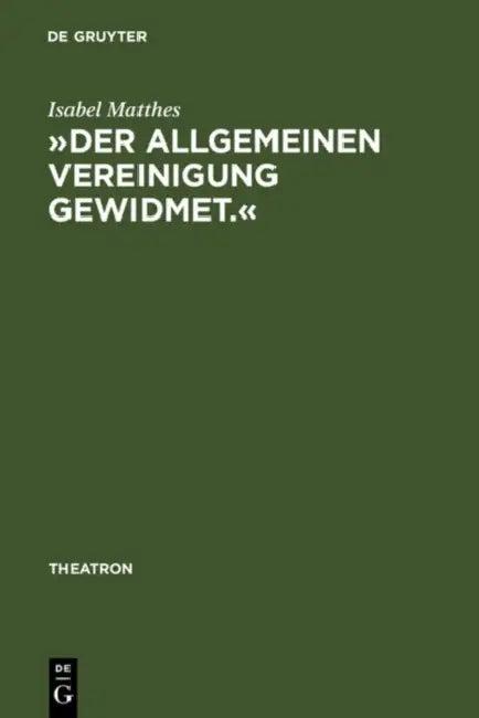 »Der Allgemeinen Vereinigung Gewidmet.« (English, Isabel Matthes)