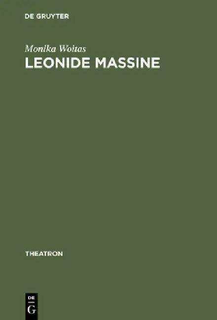 Leonide Massine (English, Monika Woitas)