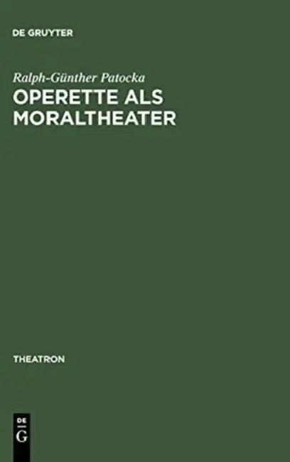 Operette als Moraltheater (English, Ralph-Günther Patocka)